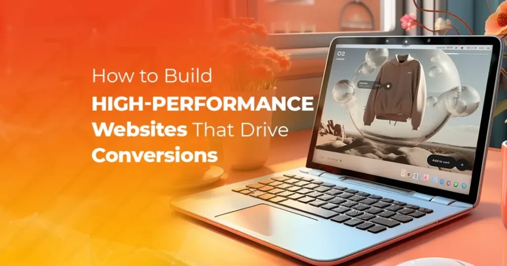 blog 1 how to build high performance websites that drive conversions 1080x567